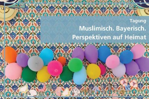 Zum Artikel "Das FAU EZIRE auf der Tagung „Muslimisch. Bayerisch. Perspektiven auf Heimat“"