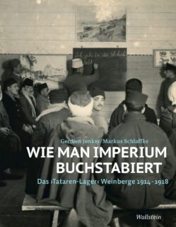 Zum Artikel "Buchveröffentlichung: Wie man Imperium buchstabiert. Das ‚Tatarenlager‘ Weinberge 1914-1918"